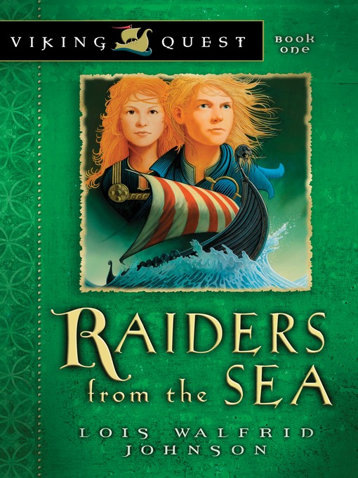 Title details for Raiders from the Sea by Lois Walfrid Johnson - Wait list
